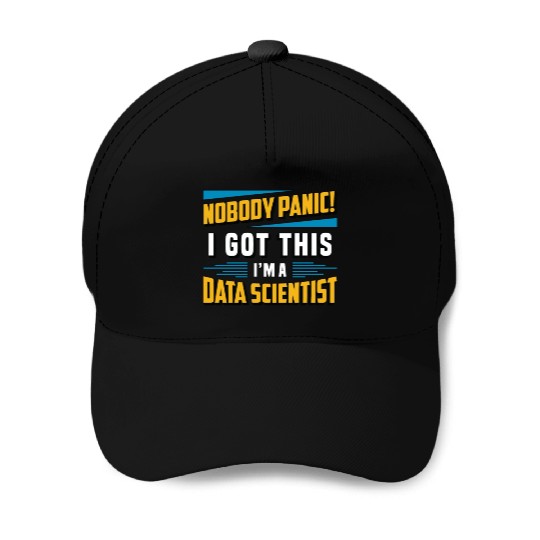 Data Mining Nobody Panic I Got This Data Analyst Baseball Caps