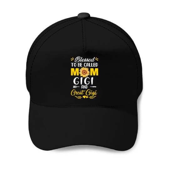 Blessed To Be Called Mom Gigi Great Gigi Mothers Baseball Caps