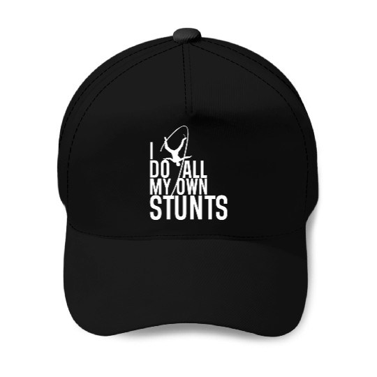 "I Do My Own Stunts" Daredevil Design Baseball Caps