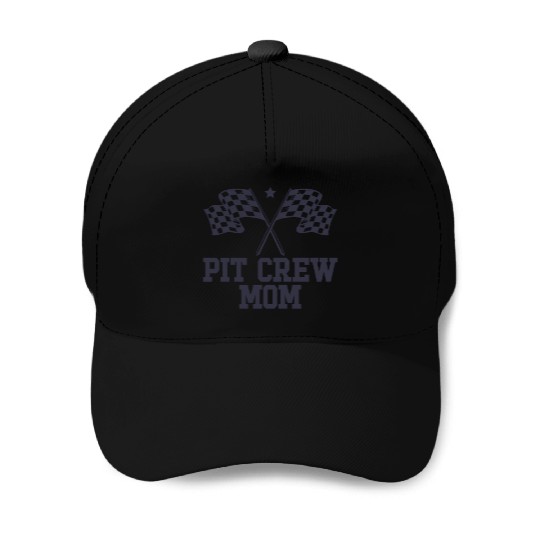 Pit Crew Mom Racing Enthusiast Racer Birthday Gift Baseball Caps