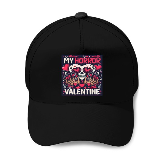 My Horror Valentine Skull Heart Baseball Caps