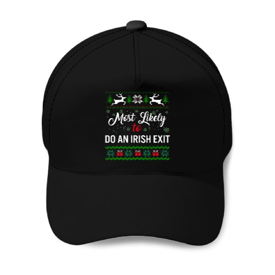 Most Likely To Do An Irish Exit Baseball Caps, Womens