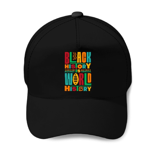 Black History Is World History Colorful Typography Baseball Caps