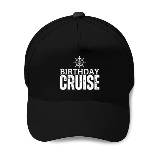 Birthday Cruise Ship Cruise Baseball Caps