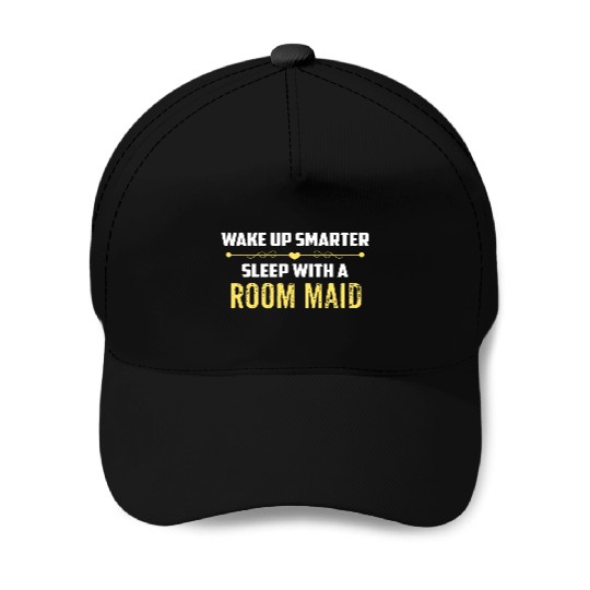 Wake Up Smarter Sleep With A ROOM MAID Baseball Caps
