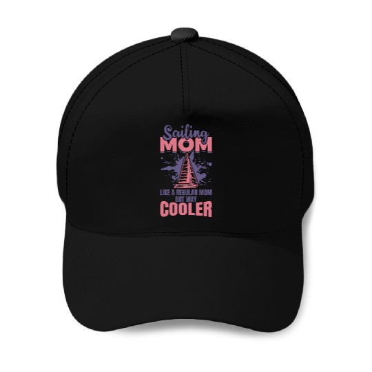 Sailing Mother Baseball Caps