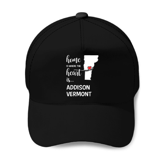 Addison County Vermont Is Where My Heart Is Gift Baseball Caps