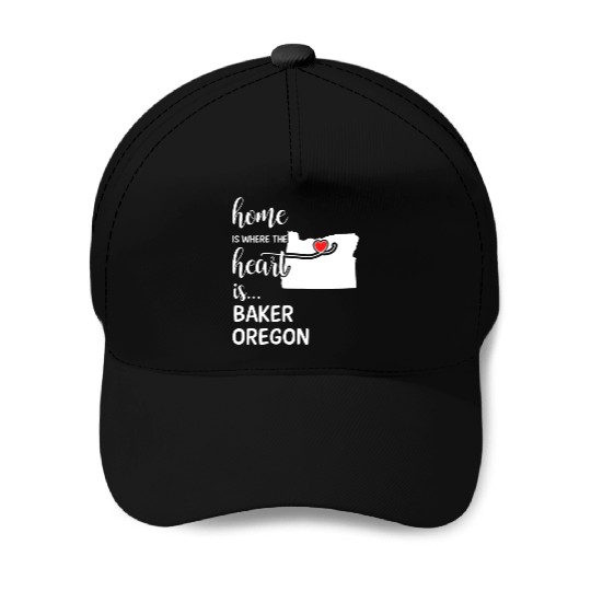 Baker County Oregon Is Where My Heart Is Gift Baseball Caps