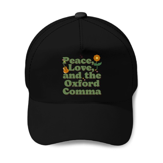 Funny Oxford Comma Peace Love and the Oxford Comma Baseball Caps