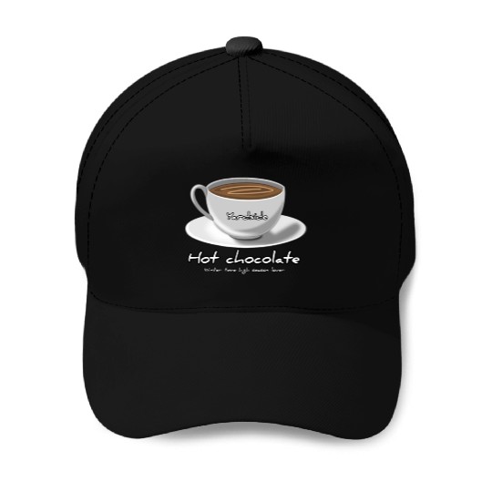 Drink Hot chocolate good winter Yardside font Baseball Caps