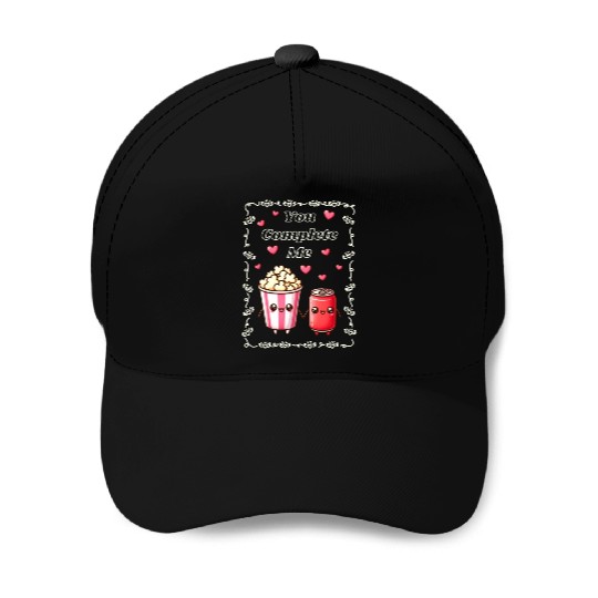 You Complete Me a cute kawaii-style popcorn cola Baseball Caps
