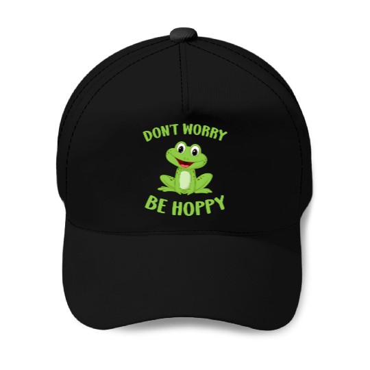 Don'T Worry Be Hoppy I Love To Be Happy Crazy Frog Baseball Caps