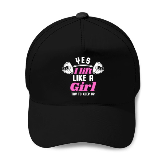 I Lift Like A Girl Funny Fitness Gym Baseball Caps