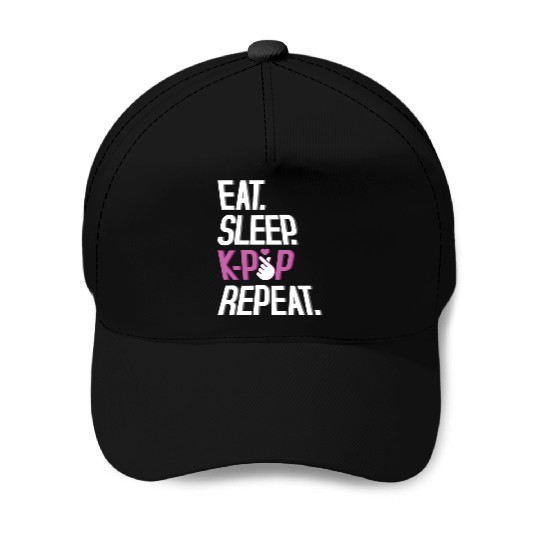 Eat Sleep K-Pop Repeat Korean Music K-Pop Baseball Caps