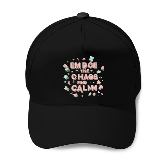 Embrace typography design Baseball Caps