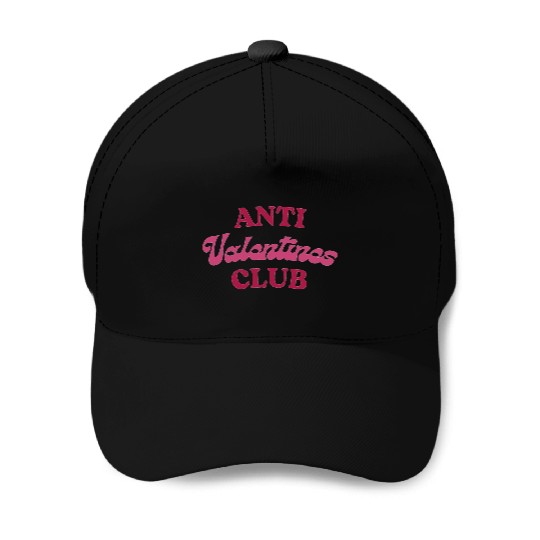 Anti Valentines Club Baseball Caps