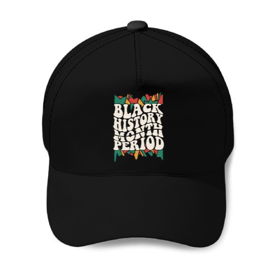 Black History Month Period African American Pride Baseball Caps