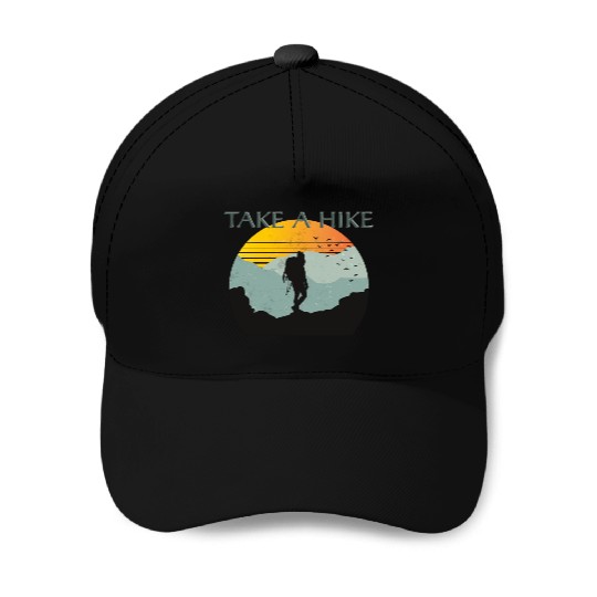 TAKE A HIKE Baseball Caps