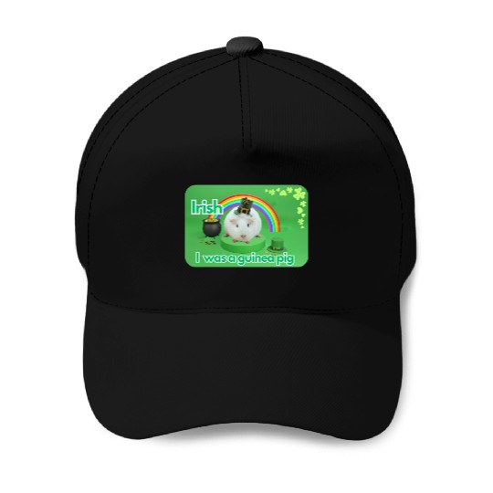 Irish I was a guinea pig Baseball Caps
