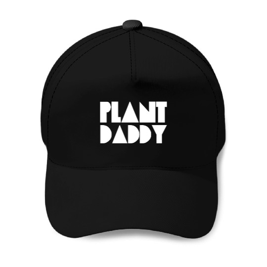 Plant Daddy Love Plant Dad Garden Father Gardening Baseball Caps
