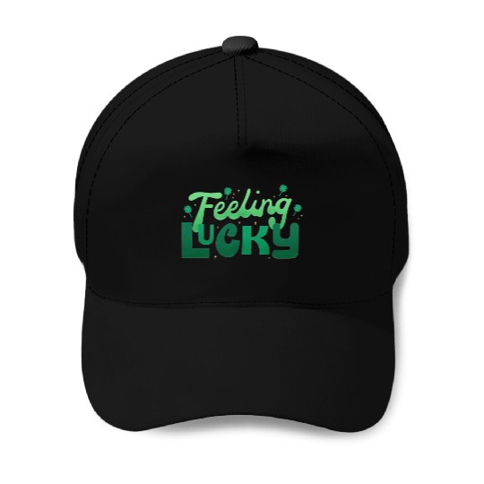 Feeling Lucky Baseball Caps