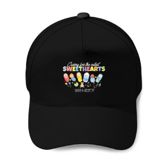 Caring For Cutest Sweethearts Postpartum Nurse Baseball Caps