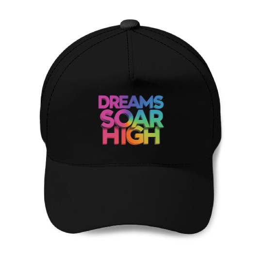 Let Your Dreams Take Flight: "Dreams Soar Baseball Caps