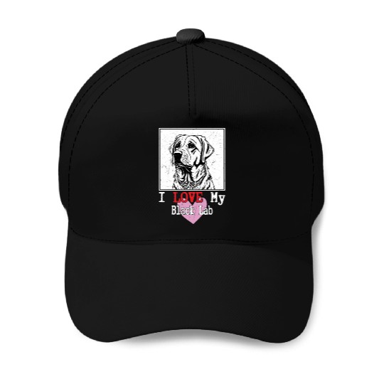I Love My Black Lab Owner Labrador Retriever Baseball Caps