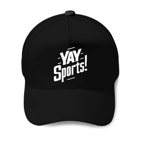 Yay Sports Funny Sarcastic Saying Slogan Baseball Caps