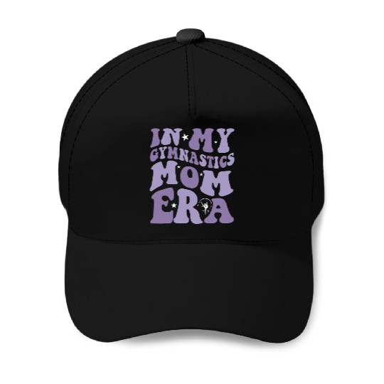 In My Gymnastics Mom Era on back Baseball Caps