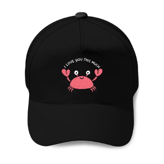 I love you this much, kawaii lobster Baseball Caps