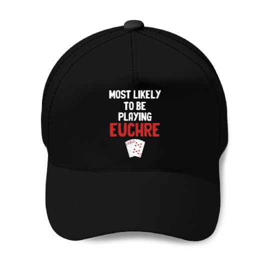 Most Likely To Be Playing Euchre Casino Mahjong Baseball Caps
