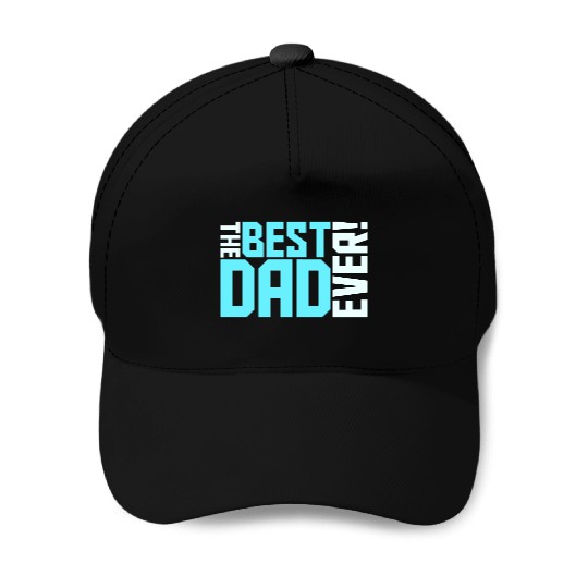 The Best Dad Ever Coolest Daddy in the World Love Baseball Caps