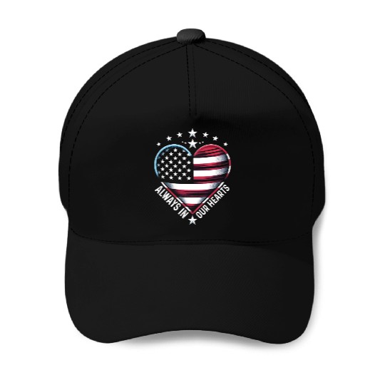 memorial day Always in Our Hearts Baseball Caps