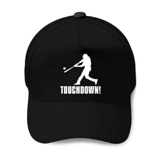 Baseball Touchdown Pitcher Cool Baseball Saying Baseball Caps