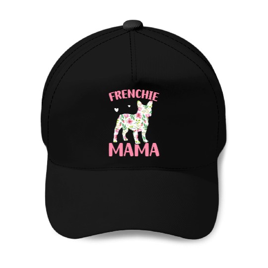 Bulldog Lover French Dog Mama Frenchie Mama Baseball Caps