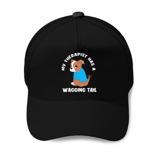 My Therapist Has A Wagging Tail Cute Therapy Dog Baseball Caps