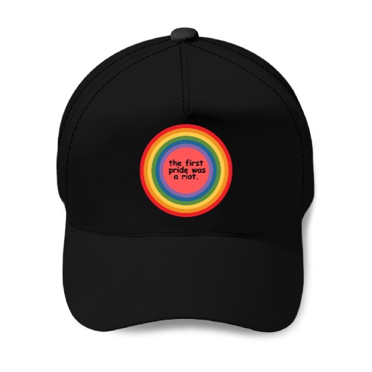 The first pride was a riot Baseball Caps