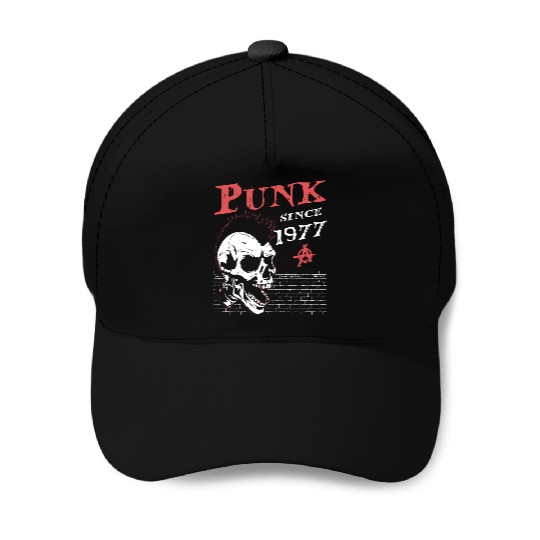 Punk Since 1977, Punks Not Dead, 47 Years Old and Baseball Caps