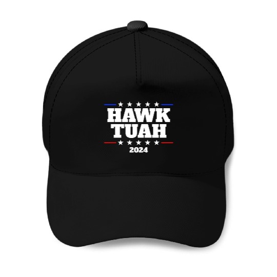 Hawk Tuah 2024 Elect Hawk Tuah Baseball Caps