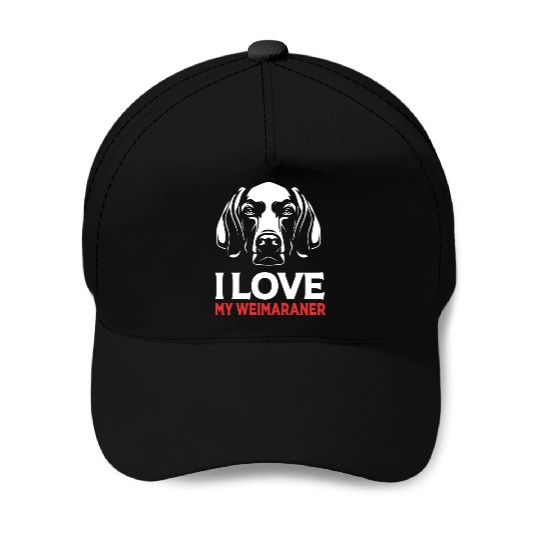 Weimaraner Dog Lover Pet I Love My Weimaraner Baseball Caps