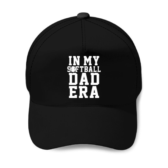 Softball Dad Era Funny Daddy Father's Day Baseball Caps