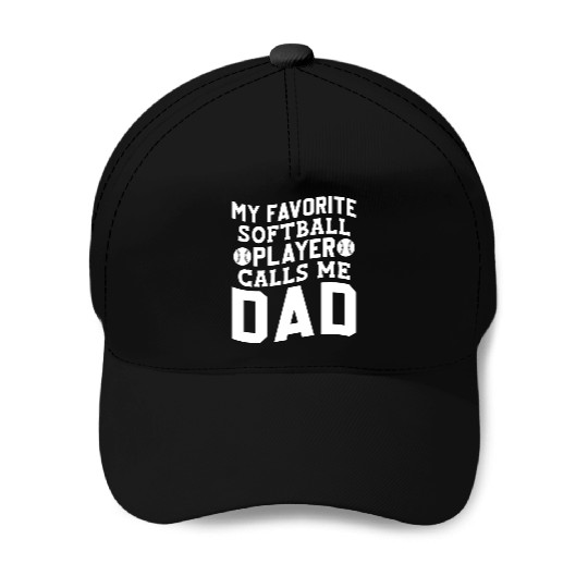 Calls Me Softball Dad Funny Daddy Father's Day Baseball Caps