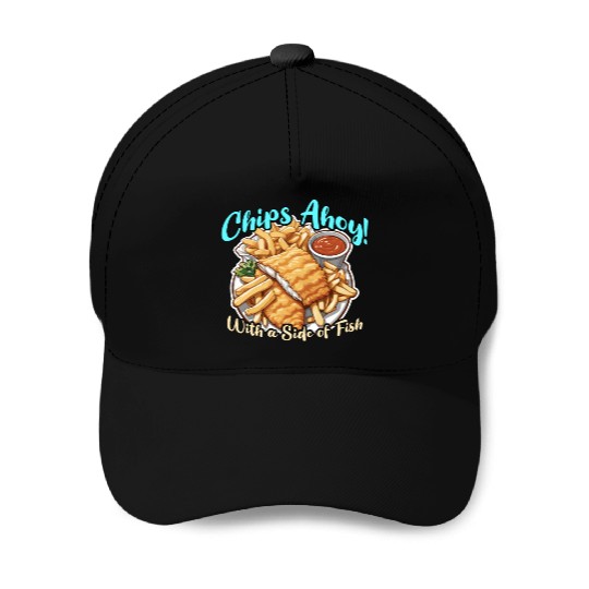 Fish And Chips Chips Ahoy With A British Cuisine Baseball Caps