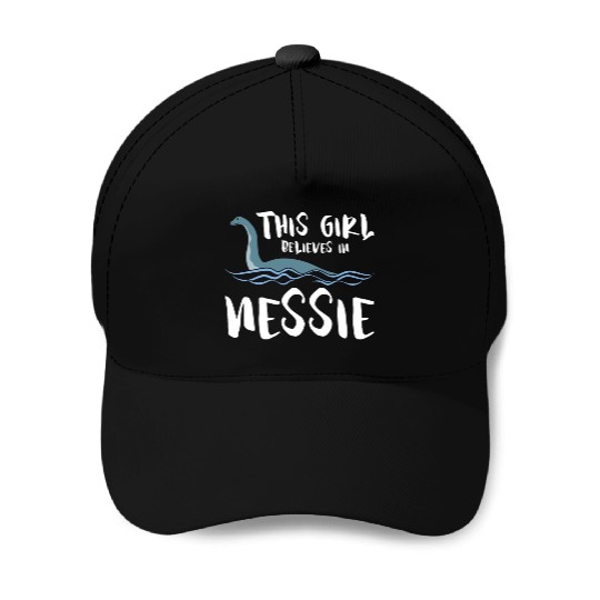 Girl Believes In Nessie Loch Ness Cryptid Baseball Caps