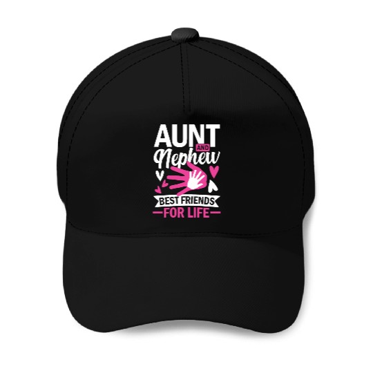 aunt and nephew best friends for life Baseball Caps