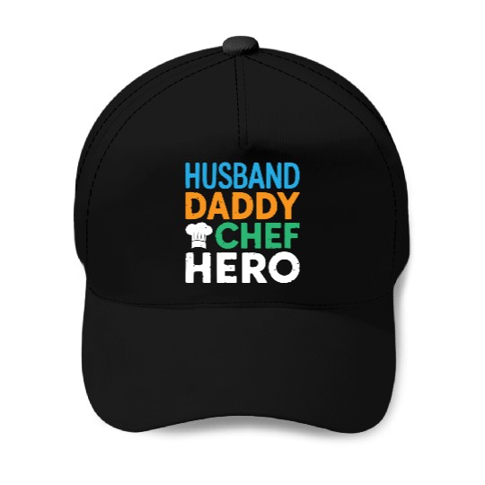 Husband Daddy Cheef Hero Dad Gift Father's Day Baseball Caps