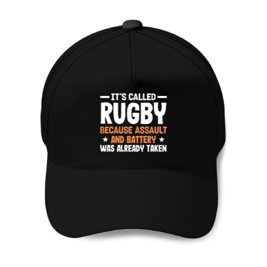 Rugby Because Assault And Battery Was Already Baseball Caps