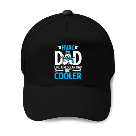 HVAC Dad But Cooler HVAC Technician Fathers Day Baseball Caps