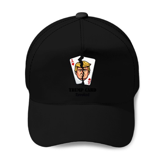 Revoked Trump Card Political Satire Baseball Caps
